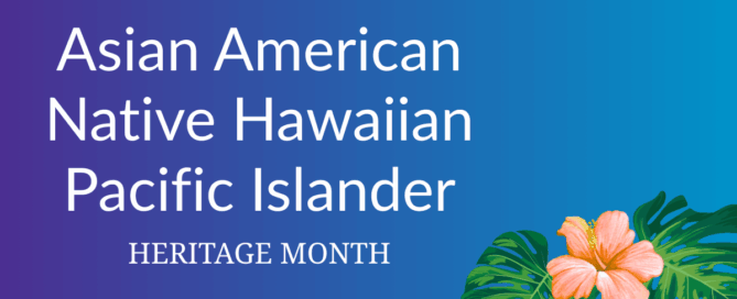Graphic with text "Asian American Native Hawaiian Pacific Islander Heritage Month" on a blue gradient background, with a pink hibiscus flower and tropical leaves in the corner.