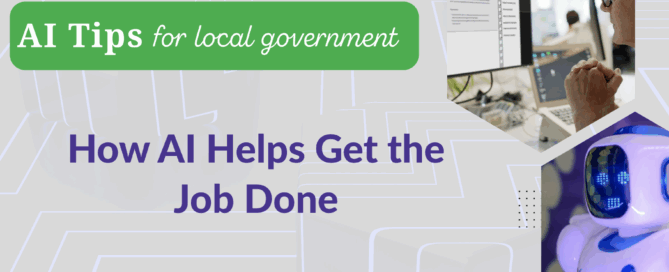 Graphic titled “AI Tips for local government” with the subtitle “How AI Helps Get the Job Done.” The design includes a person working at a computer and a small robot illustration.